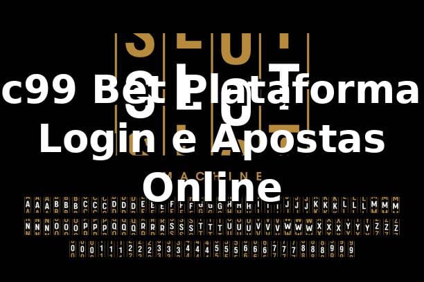 lc99 Bet Plataforma: Login e Apostas Online